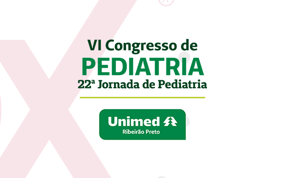 VI Congresso e 22ª Jornada de Pediatria da Unimed Ribeirão Preto