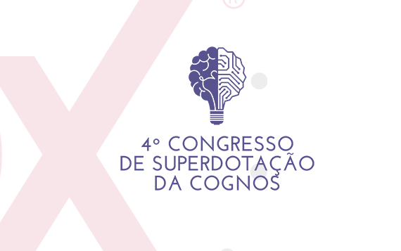 4º Congresso de Superdotação da COGNOS
